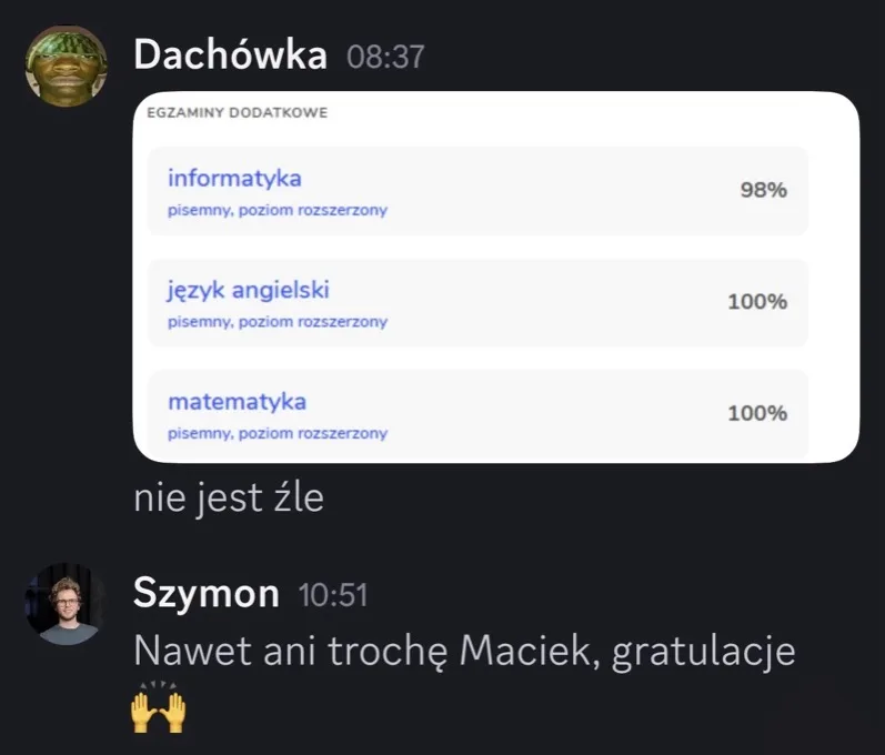 Zrzut wiadomości z wynikami matury: informatyka rozszerzona 98%, matematyka 100%, angielski 100%