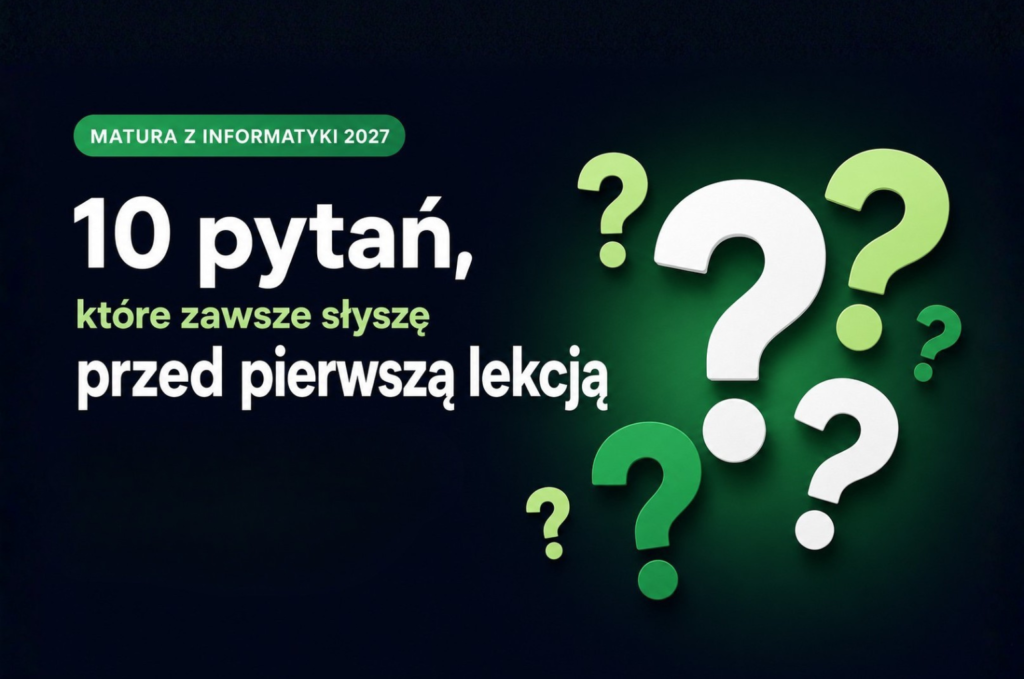 Jak wyglądają korepetycje z informatyki - 10 pytań przed pierwszą lekcją